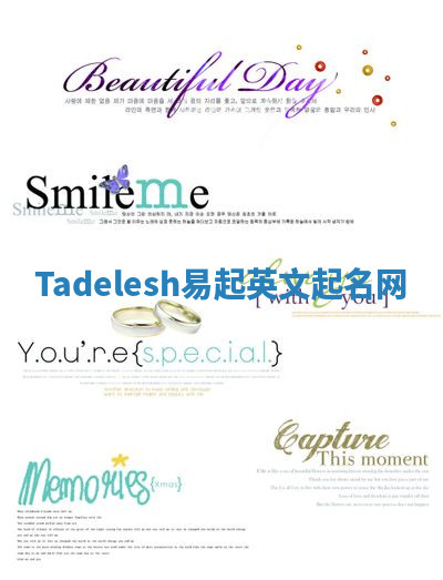 Tadelesh易起英文起名网 Tadelesh易起英文起名网